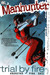 Manhunter, Vol. 2 Trial by Fire by Marc Andreyko
