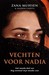 Vechten voor Nadia by Zana Muhsen
