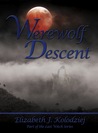Werewolf Descent (The Last Witch, #2)