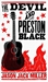 The Devil and Preston Black (Murder Ballads and Whiskey) by Jason Jack Miller