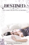 Destined (Destined, #1)