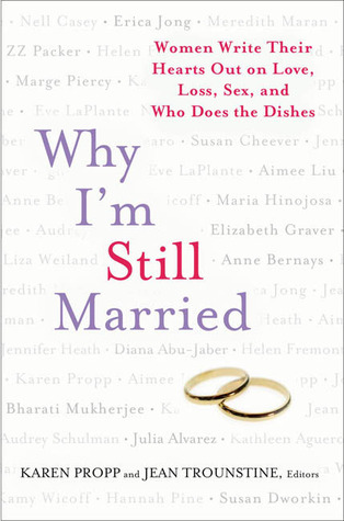 Audiolibros gratis para descargar en cd Why I'm Still Married: Women Write Their Hearts Out on Love, Loss, Sex, and Who Does the Dishes