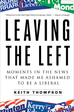 Descarga gratuita del libro de frases en espanol Leaving the Left: Moments in the News That Made Me Ashamed to Be a Liberal