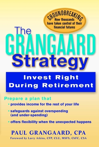 grangaard-strategy-invest-right-during-retirement