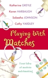Playing with Matches cover