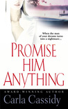 Promise Him Anything