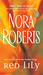Red Lily (In The Garden, #3) by Nora Roberts