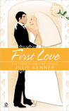 The Bridesmaid Chronicles: First Love