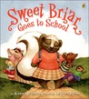 Sweet Briar Goes to School cover