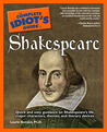 The Complete Idiot's Guide to Shakespeare