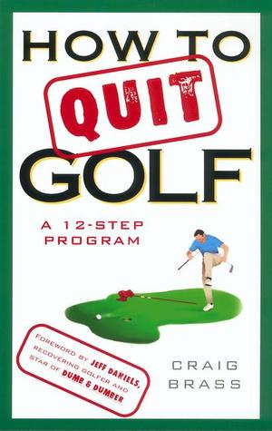 How to Quit Golf: A 12-Step Program Audiolibros gratuitos para descargar en el Reino Unido