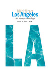 Writing Los Angeles: A Literary Anthology (Library of America)