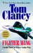 Fighter Wing A Guided Tour of an Air Force Combat Wing (Guided Tour) by Tom Clancy