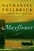 Mayflower A Story of Courage, Community, and War by Nathaniel Philbrick