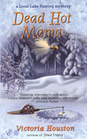 Dead Hot Mama (A Loon Lake Mystery,#5)