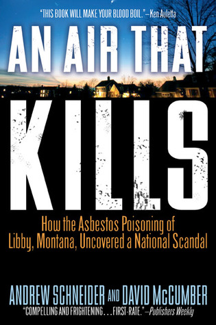 an-air-that-kills-6how-the-asbestos-poisoning-of-libby-montana-uncovered-a-national-scandal