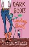 Dark Roots and Cowboy Boots cover