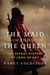 The Maid and the Queen The Secret History of Joan of Arc by Nancy Goldstone