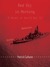 Red Sky in Morning A Novel of World War II by Patrick Culhane