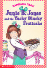 Junie B. Jones and the Yucky Blucky Fruitcake cover