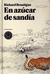 En azúcar de sandía by Richard Brautigan