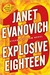 Explosive Eighteen (Stephanie Plum, #18) by Janet Evanovich