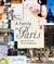A Family in Paris Stories of Food, Life and Adventure by Jane Paech