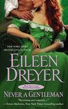 Never a Gentleman (Drake's Rakes, #2)