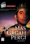 Ketika Mas Gagah Pergi... dan Kembali