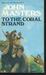 To the Coral Strand by John Masters