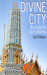 Divine City Bangkok Fantasies by Scott B. Robinson