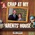 Crap at My Parents' House by Joel Dovev