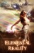 Elemental Reality (Elemental, #1) by Cesya MaRae Cuono