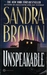 Unspeakable by Sandra Brown