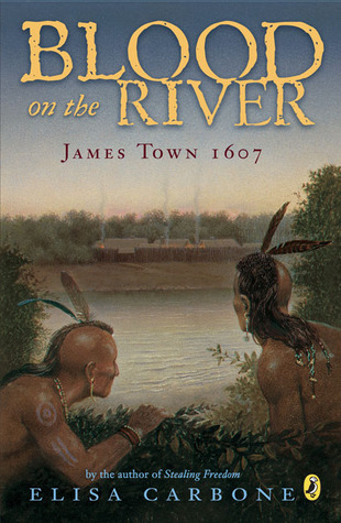 Blood on the River: James Town 1607