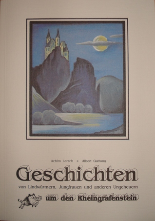 geschichten-von-lindwrmern-jungfrauen-und-anderen-ungeheuern-um-den-rheingrafenstein
