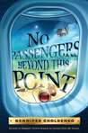 No Passengers Beyond This Point No Passengers Beyond This Point