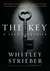 The Key A True Encounter by Whitley Strieber