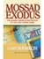 Mossad Exodus; The Daring Undercover Rescue Of The Lost Jewish Tribe
