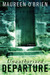 Unauthorized Departure A Mystery by Maureen O'Brien