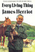 Every Living Thing by James Herriot