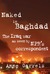 Naked in Baghdad The Iraq War as Seen by NPR's Correspondent by Anne Garrels