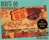 Route 66: The Mother Road Route 66: The Mother Road
