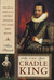 The Cradle King The Life of James VI and I, The First Monarch of a United Great Britain by Alan Stewart