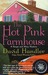 The Hot Pink Farmhouse by David Handler