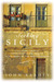 Seeking Sicily A Cultural Journey Through Myth and Reality in the Heart of the Mediterranean by John Keahey