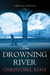 The Drowning River (Sandro Cellini, #1) by Christobel Kent