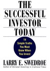 The Successful Investor Today: 14 Simple Truths You Must Know When You Invest