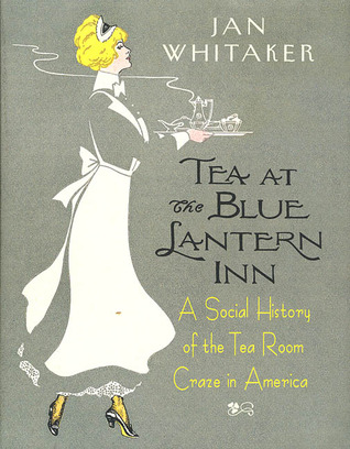 tea-at-the-blue-lantern-inn-a-social-history-of-the-tea-room-craze-in-america