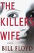 The Killer's Wife by Bill Floyd